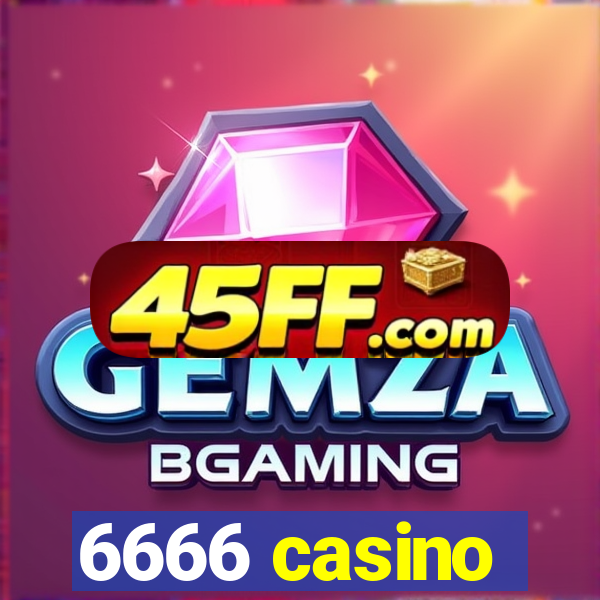 6666 casino